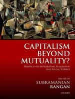 Capitalism Beyond Mutuality?: Perspectives Integrating Philosophy and Social Science