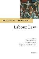 Philosophical Foundations of Labour Law