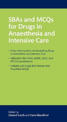 SBAs and MCQs for Drugs in Anaesthesia and Intensive Care - cover