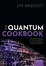 The Quantum Cookbook: Mathematical Recipes for the Foundations of Quantum Mechanics