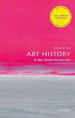 Art History: A Very Short Introduction - Dana Arnold - cover