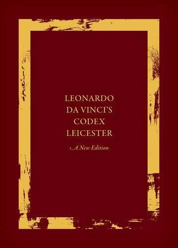Leonardo da Vinci's Codex Leicester: A New Edition: Volume I: The Codex - 2