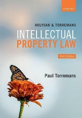 Holyoak and Torremans Intellectual Property Law - Paul Torremans - cover