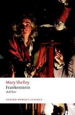 Frankenstein: or `The Modern Prometheus': The 1818 Text