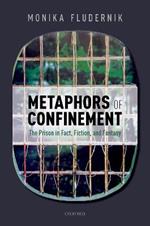 Metaphors of Confinement: The Prison in Fact, Fiction, and Fantasy