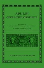 Apuleius: Philosophical Works (Apulei Opera Philosophica)