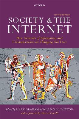 Society and the Internet: How Networks of Information and Communication are Changing Our Lives - cover