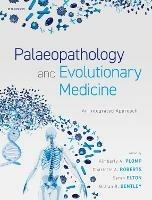 Palaeopathology and Evolutionary Medicine: An Integrated Approach - cover