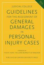 Guidelines for the Assessment of General Damages in Personal Injury Cases