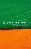 Elizabeth Bishop: A Very Short Introduction - Jonathan F. S. Post - cover