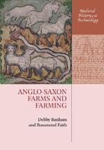 Anglo-Saxon Farms and Farming