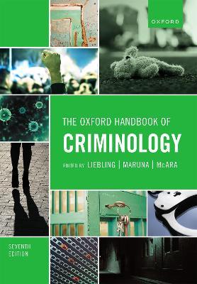 The Oxford Handbook of Criminology - Alison Liebling,Shadd Maruna,Lesley McAra - cover