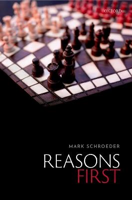 Reasons First - Mark Schroeder - cover