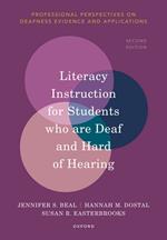 Literacy Instruction for Students Who are Deaf and Hard of Hearing