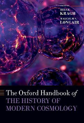 The Oxford Handbook of the History of Modern Cosmology - cover