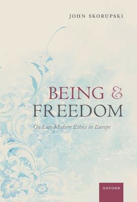 Being and Freedom - John Skorupski - cover