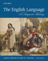 The English Language: A Linguistic History - Laurel J. Brinton,Leslie K. Arnovick - cover