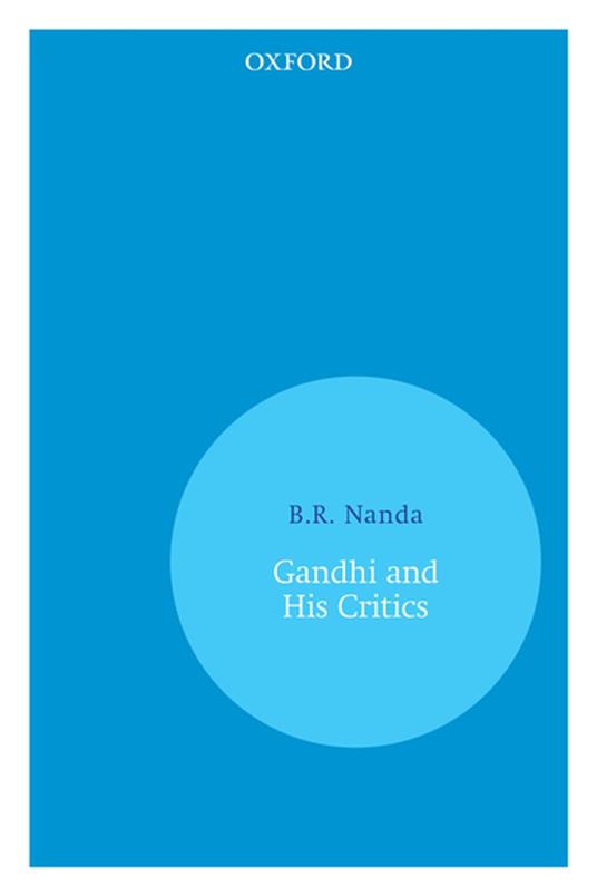 Gandhi and His Critics