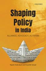 Shaping Policy in India