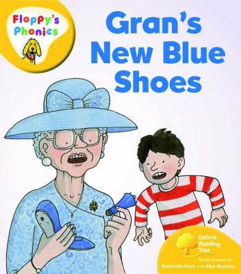 Oxford Reading Tree: Level 5: Floppy's Phonics: Gran's New Blue Shoes - Roderick Hunt - cover