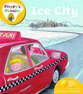 Oxford Reading Tree: Level 5: Floppy's Phonics: Ice City - Roderick Hunt - cover