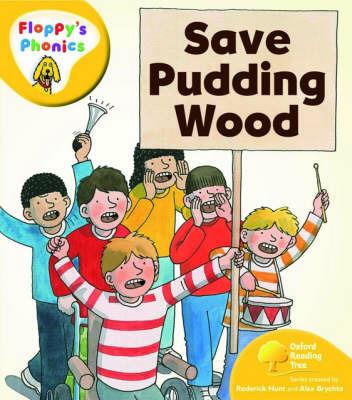 Oxford Reading Tree: Level 5: Floppy's Phonics: Save Pudding Wood - Roderick Hunt - cover