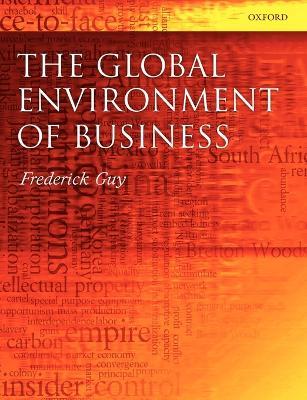 The Global Environment of Business - Frederick Guy - cover
