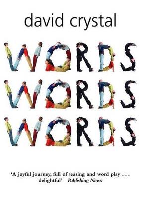 Words Words Words - David Crystal - cover