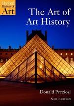 The Art of Art History: A Critical Anthology