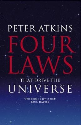 Four Laws That Drive the Universe - Peter Atkins - cover