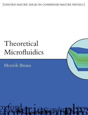 Theoretical Microfluidics - Henrik Bruus - cover