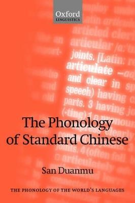 The Phonology of Standard Chinese - San Duanmu - cover