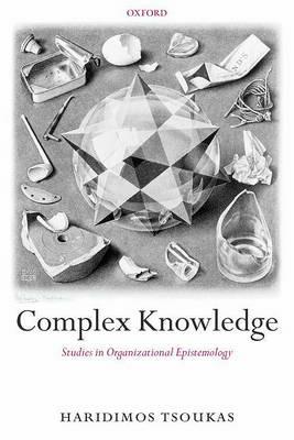 Complex Knowledge: Studies in Organizational Epistemology - Haridimos Tsoukas - cover