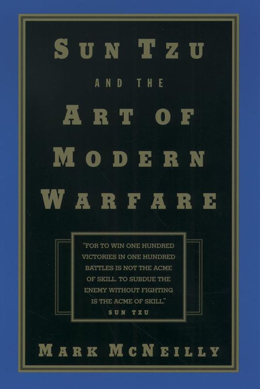 Sun Tzu and the Art of Modern Warfare