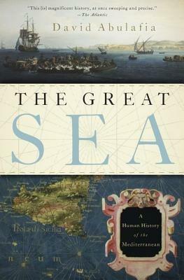 The Great Sea: A Human History of the Mediterranean - David Abulafia - cover