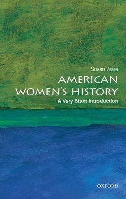 American Women's History: A Very Short Introduction - Susan Ware - cover