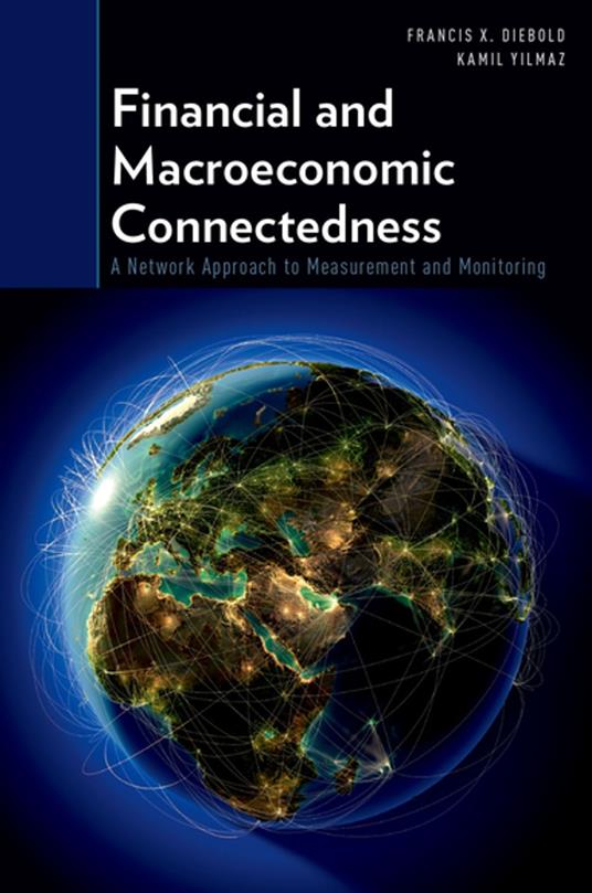 Financial and Macroeconomic Connectedness