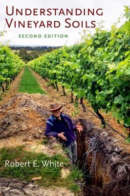 Understanding Vineyard Soils - Robert E. White - cover