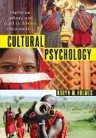 Cultural Psychology: Exploring Culture and Mind in Diverse Communities