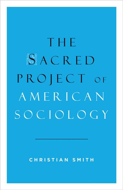 The Sacred Project of American Sociology