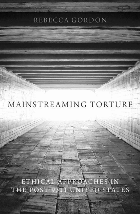 Mainstreaming Torture