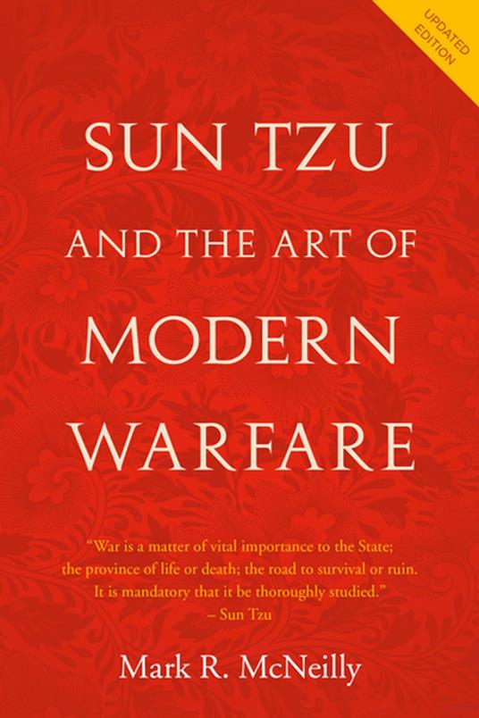 Sun Tzu and the Art of Modern Warfare