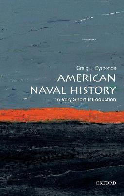 American Naval History: A Very Short Introduction - Craig L. Symonds - cover