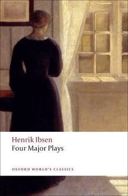 Four Major Plays: (Doll's House; Ghosts; Hedda Gabler; and The Master Builder) - Henrik Ibsen - cover