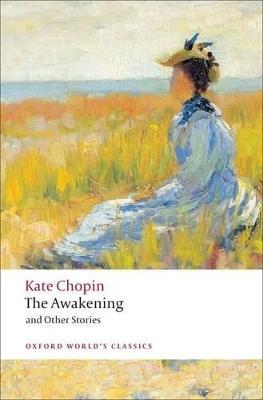 The Awakening: And Other Stories - Kate Chopin - cover