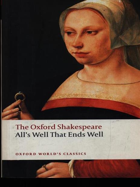 All's Well that Ends Well: The Oxford Shakespeare - William Shakespeare - cover
