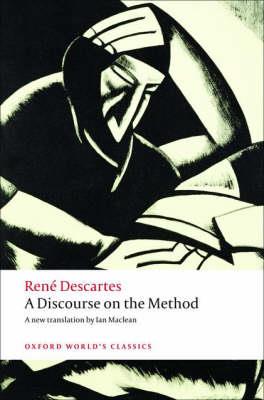 A Discourse on the Method: of Correctly Conducting One's Reason and Seeking Truth in the Sciences - René Descartes - cover