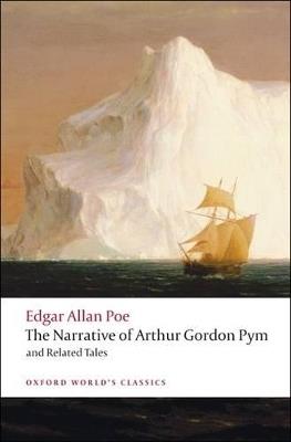 The Narrative of Arthur Gordon Pym of Nantucket and Related Tales - Edgar Allan Poe - cover