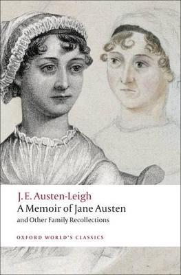 A Memoir of Jane Austen: and Other Family Recollections - James Edward Austen-Leigh - cover