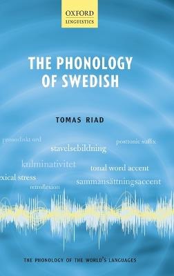 The Phonology of Swedish - Tomas Riad - cover